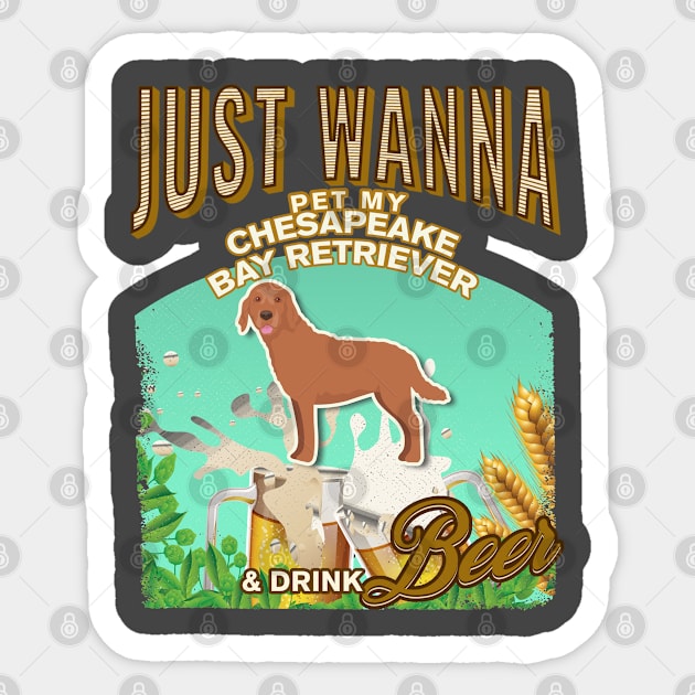 Dog Owner, Just Wanna Pet My Chesapeake Bay Retriever & Drink Beer Gifts Sticker by StudioElla